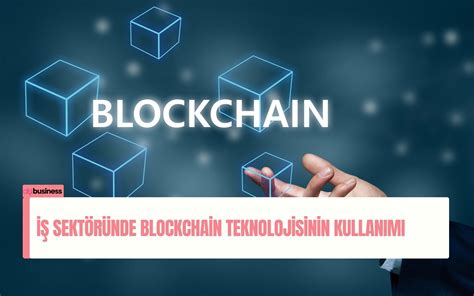 Blockchain Teknolojisinin Finans Sektöründeki Kullanımı